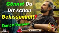 Ich leiste mir Gelassenheit - Dance