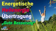 Gute Besserung - Heilenergie